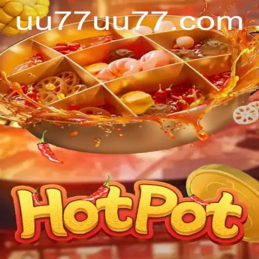 Exploring the Thrills of Hotpot: A Comprehensive Guide